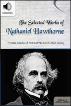 The Selected Works of Nathaniel Hawthorne (ŸϿ ȣ ǰ)