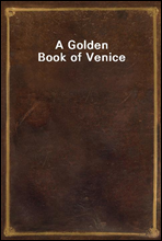 A Golden Book of Venice