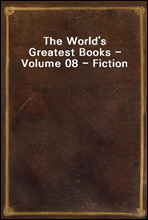The World`s Greatest Books - Volume 08 - Fiction