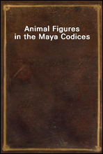 Animal Figures in the Maya Codices