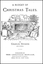 A Budget of Christmas Tales by Charles Dickens and Others
