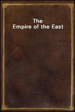 The Empire of the East