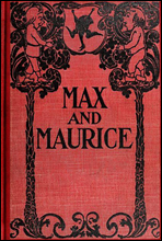 Max and Maurice