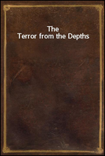 The Terror from the Depths