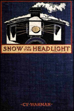 Snow on the Headlight
A Story of the Great Burlington Strike
