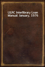 LILRC Interlibrary Loan Manual