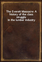 The Everett Massacre