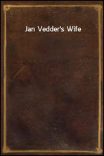 Jan Vedder`s Wife
