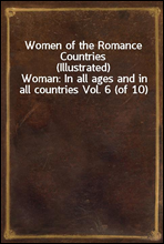 Women of the Romance Countries (Illustrated)
Woman