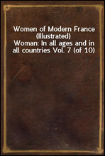 Women of Modern France (Illustrated)
Woman