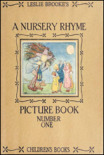 A Nursery Rhyme Picture Book
With Drawings in Colour and Black and White