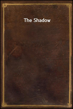 The Shadow