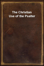 The Christian Use of the Psalter
