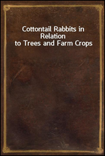 Cottontail Rabbits in Relation to Trees and Farm Crops