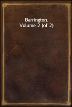Barrington. Volume 2 (of 2)