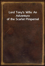 Lord Tony`s Wife
