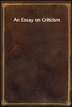 An Essay on Criticism