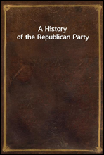 A History of the Republican Party