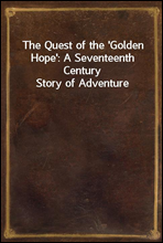The Quest of the `Golden Hope`