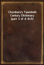 Chambers`s Twentieth Century Dictionary (part 3 of 4