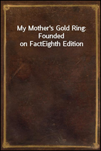 My Mother`s Gold Ring