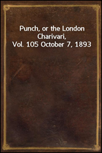 Punch, or the London Charivari, Vol. 105 October 7, 1893
