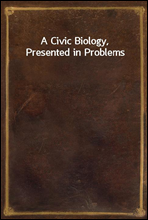 A Civic Biology, Presented in Problems