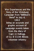 War Experiences and the Story of the Vicksburg Campaign from 