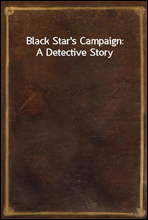 Black Star`s Campaign