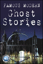 유명한 현대 귀신 이야기 (Famous Modern Ghost Stories) 들으면서 읽는 영어 명작 407