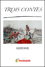   ̾߱ (Trois contes by Gustave Flaubert)
