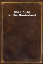 The House on the Borderland