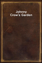 Johnny Crow`s Garden