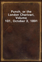 Punch, or the London Charivari, Volume 101, October 3, 1891