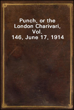 Punch, or the London Charivari, Vol. 146, June 17, 1914