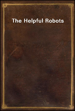 The Helpful Robots