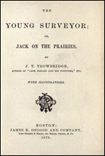 The Young Surveyor; Or, Jack on the Prairies