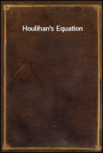 Houlihan`s Equation