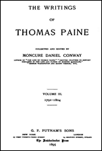 The Writings Of Thomas Paine, Volume III.
1791-1804