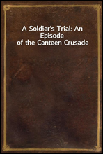 A Soldier`s Trial