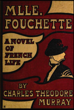 Mlle. Fouchette
A Novel of French Life