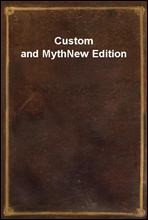 Custom and Myth
New Edition