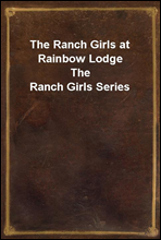 The Ranch Girls at Rainbow Lodge
The Ranch Girls Series