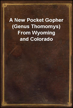 A New Pocket Gopher (Genus Thomomys) From Wyoming and Colorado