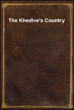 The Khedive`s Country