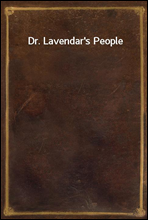 Dr. Lavendar`s People