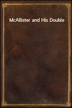 McAllister and His Double