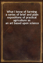 What I know of farming