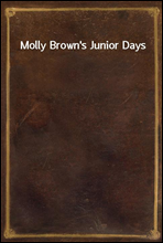 Molly Brown`s Junior Days