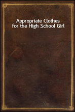 Appropriate Clothes for the High School Girl